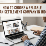 How to Choose a Reliable Loan Settlement Company in India