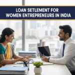 Loan Settlement for Women Entrepreneurs in India