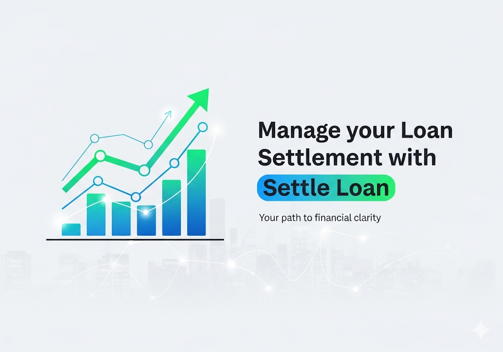 Manage your Loan Settlement with Settle Loan