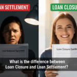 What is difference between Loan Closure and Loan Settlement?