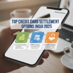 Top Credit Card Settlement Options in India for 2025