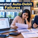 Loan Settlement After Repeated Auto-Debit Failures