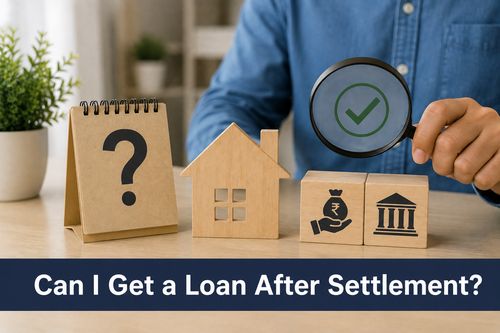 Can I Get a Loan After Settlement